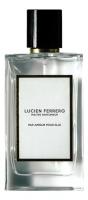 Lucien Ferrero Maitre Parfumeur, Par Amour Pour Elle, 100 мл., парфюмерная вода женская