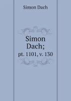 Simon Dach;. pt. 1101, v. 130