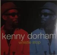 Компакт-Диски, Not Now Music, KENNY DORHAM - Whistle Stop (2CD)