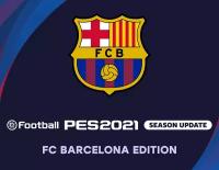 Игра eFootball PES 2021 SEASON UPDATE: FC Barcelona Edition