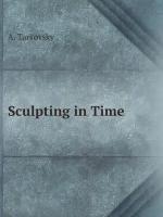 Sculpting in Time