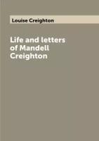 Life and letters of Mandell Creighton