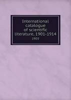 International catalogue of scientific literature, 1901-1914. 1903