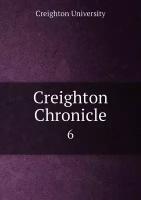 Creighton Chronicle. 6