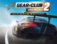 Gear.Club Unlimited 2 - Ultimate Edition