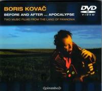 Boris Kovac-Before And After...Apocalypse 2008 PIRANHA DVD Deu (ДВД Видео 1шт) bregovic