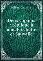 Deux copains: réplique à mm. Fréchette et Sauvalle