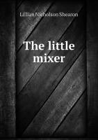 The little mixer