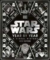 Книга "Star Wars Year By Year: A Visual History, New Edition"