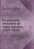 La première tentation de Saint Antoine (1849-1856)