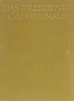 Das Dresdener Galeriebuch