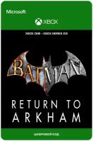 Игра Batman: Return to Arkham для Xbox One/Series X|S (Турция), русский перевод, электронный ключ