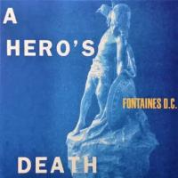 Виниловые пластинки, Partisan Records, FONTAINES D.C. - A Hero's Death (LP)