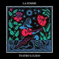 Виниловая пластинка LA FEMME - TEATRO LUCIDO