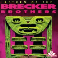 Компакт-диск Warner Brecker Brothers – Return Of The Brecker Brothers