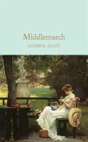 Middlemarch. Eliot G