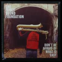 Виниловая пластинка J. Dirika Funky Sound Foundation – Don't Be Afraid Of What Is Easy