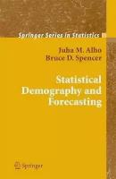 Statistical Demography and Forecasting - Springer Series in Statistics