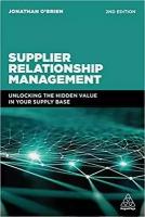 Supplier Relationship Management: Unlocking the Hidden Value in Your Supply Base