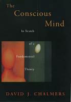 The Conscious Mind: In Search of a Fundamental Theory - Philosophy of Mind