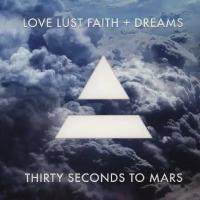 Thirty Seconds To Mars "Виниловая пластинка Thirty Seconds To Mars Love Lust Faith + Dreams"