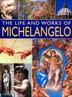 The Life and Works of Michelangelo | Ormiston Rosalind