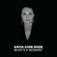 Виниловая пластинка Vaya Con Dios. What's A Woman (LP)