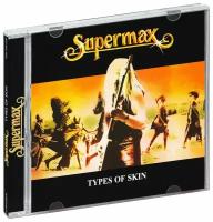 Supermax. Types Of Skin (CD)