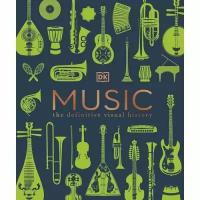 Music. The Definitive Visual History