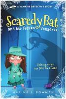 Scaredy Bat and the Frozen Vampires