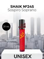 Парфюмерная вода Shaik №245 Sospiro Soprano 20 мл