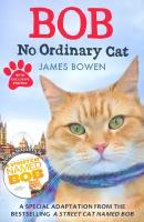 Bob. No Ordinary Cat | Bowen James