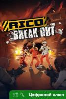 Ключ на Rico - Breakout Bundle [Xbox One, Xbox X | S]