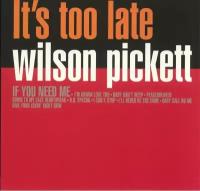 Wilson Pickett "Виниловая пластинка Wilson Pickett It's Too Late"