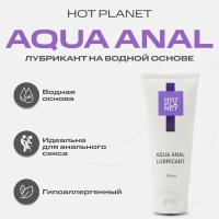 Анальная смазка Hot Planet Aqua Anal с пантенолом на водной основе, 100 мл