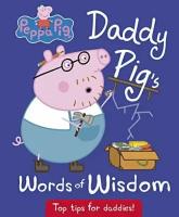 Peppa Pig: Daddy Pig's Words of Wisdom