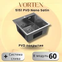 Кухонная мойка VORTEX 5151 Satin с PVD покрытием из нержавеющей стали