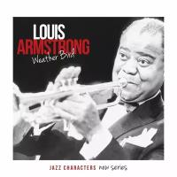 Louis Armstrong Weather Bird Jazz Characters (3CD) Le Chant Du Monde Music