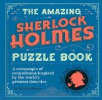 The Amazing Sherlock Holmes Puzzle Book | Moore Gareth | Книга на Английском