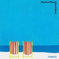 Manfred Mann’s Earth Band - Chance/ Vinyl, 12" [LP/Printed Inner Sleeve](Remastered, Reissue 2015)