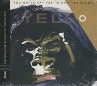 Yello "CD Yello You Gotta Say Yes To Another Excess"