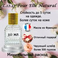 Масляные духи L.12.12 Pour Elle Natural, женский аромат, 30 мл