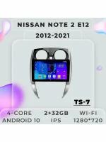 Магнитола TS7 Nissan Note 2 E12 2012-2021 2/32Gb
