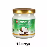 Aroy-D Кокосовое масло, 180 мл, 12 шт