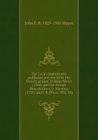 The Latin Heptateuch: published piecemeal by the French printer William Morel (1560) and the French Benedictines, E. Martène (1733) and J. B. Pitra (1852-88)