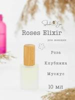 Roses Elixir духи стойкие