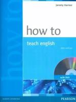 Jeremy Harmer, How to Teach English +DVD