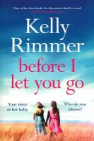 Before I Let You Go | Rimmer Kelly | Книга на Английском | Риммер Келли