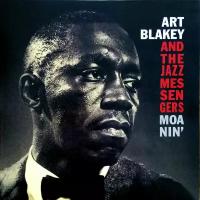 Blakey Art And The Jazz Messengers "Виниловая пластинка Blakey Art And The Jazz Messengers Moanin'"