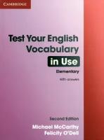 Test Your English Vocabulary in Use. Elementary. Second Edition. Book with Answers | McCarthy Michael